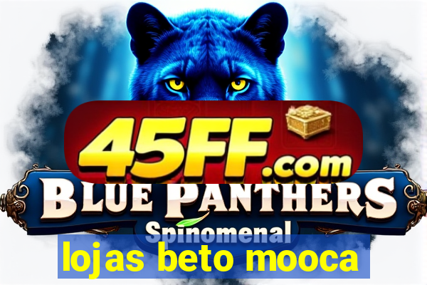 lojas beto mooca